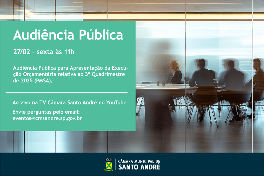 Audiência Pública para apresentação da Execução Orçamentária será na sexta-feira (27)