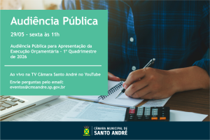 Audiência Pública para apresentação da Execução Orçamentária será na sexta-feira (29)