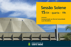 Câmara comemora o Dia da Comunidade Luso-Brasileira na quarta-feira (15)